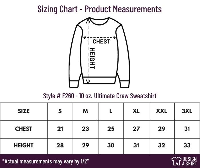 F260 -0 Hanes 10 oz. Ultimate Crew Sweatshirt Size Chart